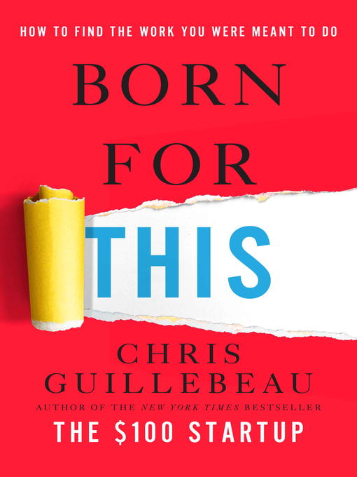 Title details for Born for This by Chris Guillebeau - Available